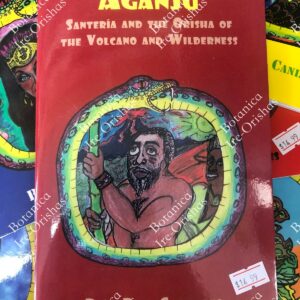 Aganju - Santeria and the Orisha of the Volcano and Wilderness