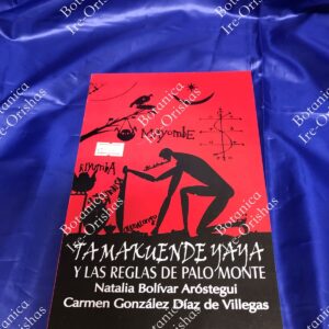Tamakuende Yaya y las Reglas de Palo Monte- Santeri?a Book