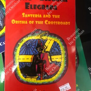 Eshu Eleggua Elegbaba - Santeria and the Orisha of the Crossroads