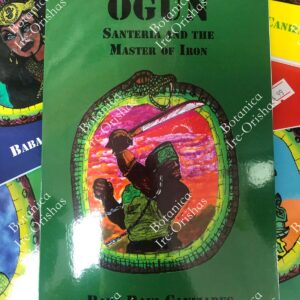 Ogun - Santeria and the Master of Iron
