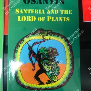 Osanyin - Santeria and the Lord of Plants